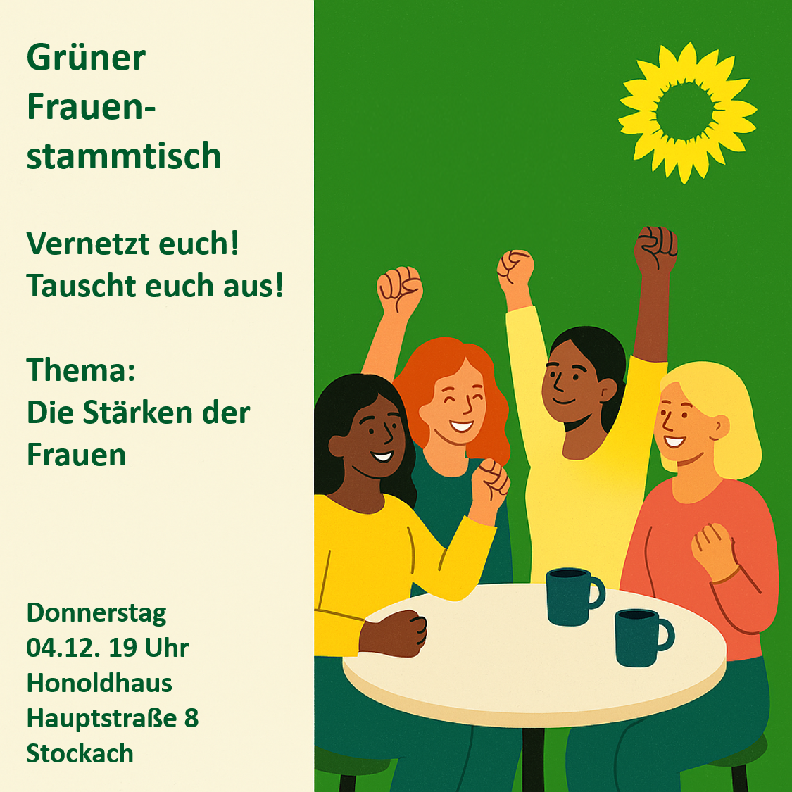 Grüner Frauenstammtisch Vernetzt euch! Tauscht euch aus!  Thema: Die Stärken der Frauen Donnerstag, 04.12.2025, um 19 Uhr im Honold-Haus, Hauptstr. 8, Stockach